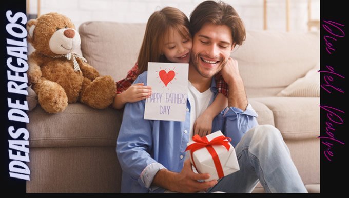 ideas de regalos para el dia del padre